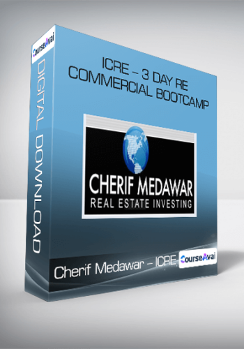 Cherif Medawar – ICRE – 3 Day RE Commercial Bootcamp