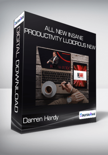 Darren Hardy – All New Insane Productivity Ludicrous New