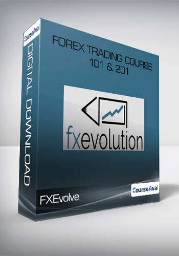 FXEvolve – Forex Trading Course 101 & 201
