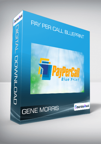 Gene Morris – Pay Per Call Blueprint