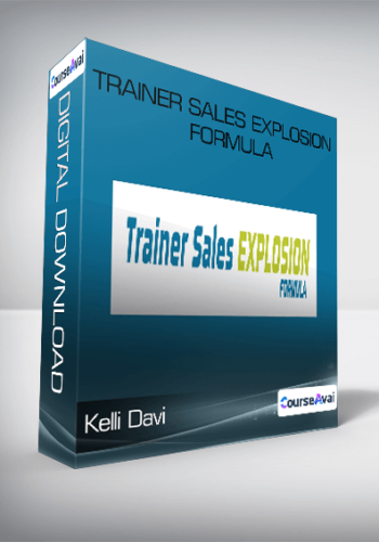 Kelli Davi - Trainer Sales Explosion Formula
