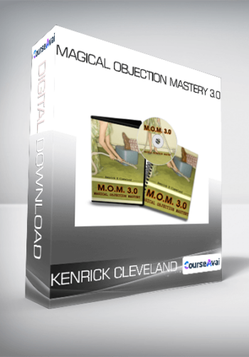 Kenrick Cleveland – Magical Objection Mastery 3.0