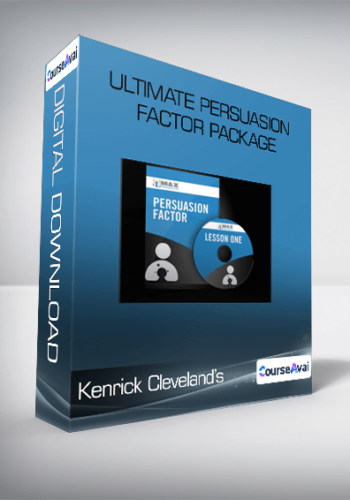 Kenrick Cleveland’s – Ultimate Persuasion Factor Package