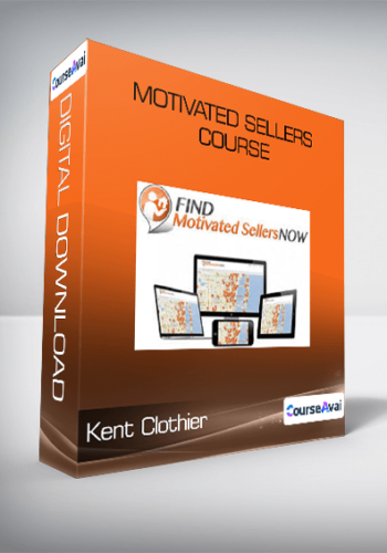 Kent Clothier – Motivated Sellers Course