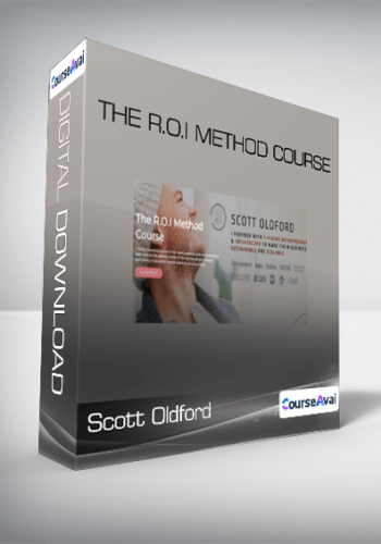 Scott Oldford - The R.O.I Method Course