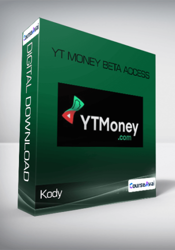 Kody - YT Money Beta Access
