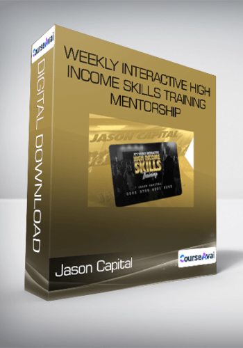 Jason Capital - Weekly Interactive High-Income Skills Training Mentorship