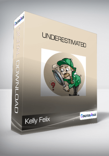Kelly Felix – Underestimated