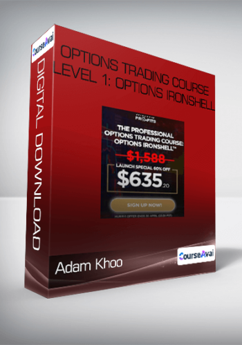 Adam Khoo – Options Trading Course Level 1: Options IronShell
