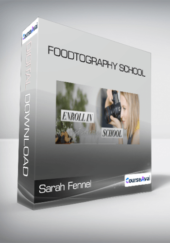 Sarah Fennel - Foodtography School