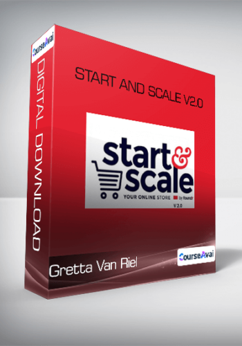 Gretta Van Riel – Start And Scale V2.0