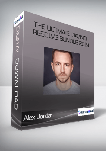 Alex Jordan – The Ultimate DaVinci Resolve Bundle 2019