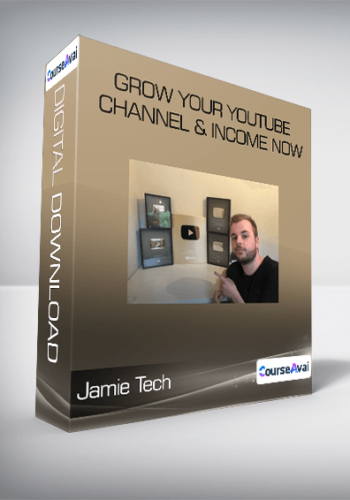 Jamie Tech – Grow Your Youtube Channel & Income Now
