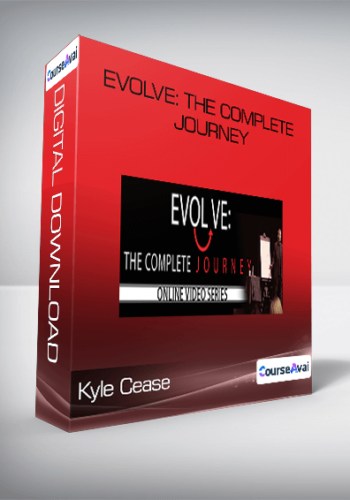 Kyle Cease - EVOLVE: The Complete Journey