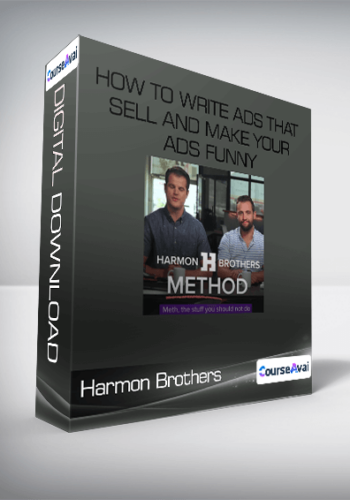 Harmon Brothers - How To Write Ads That Sell And Make Your Ads Funny