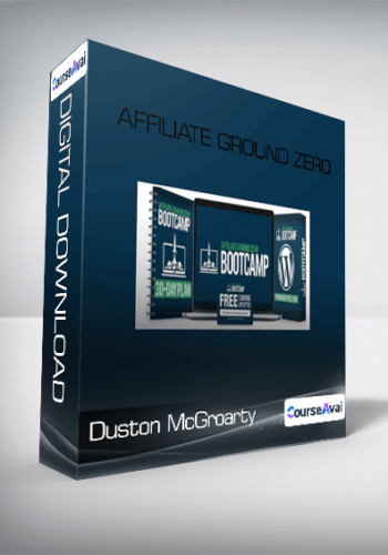 Duston McGroarty - Affiliate Ground Zero
