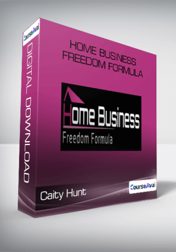 Caity Hunt – Home Business Freedom Formula