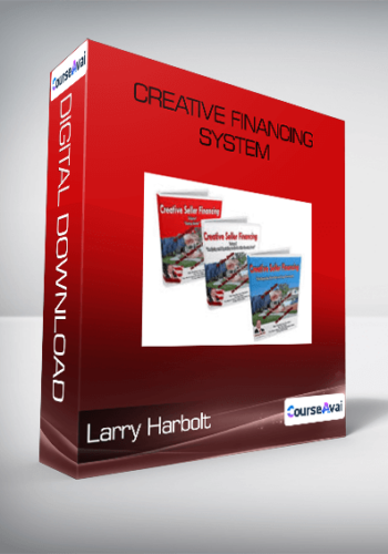 Larry Harbolt – Creative Financing System