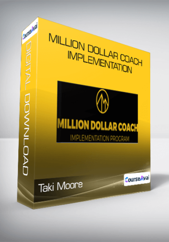 Taki Moore - Million Dollar Coach Implementation