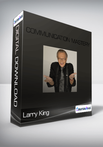 Larry King - Communication Mastery