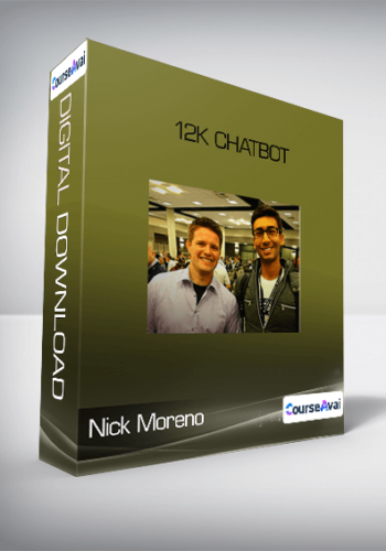 Nick Moreno - 12k Chatbot