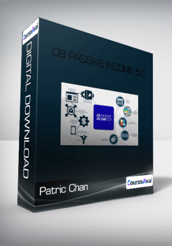 Patric Chan – CB Passive Income 5.0