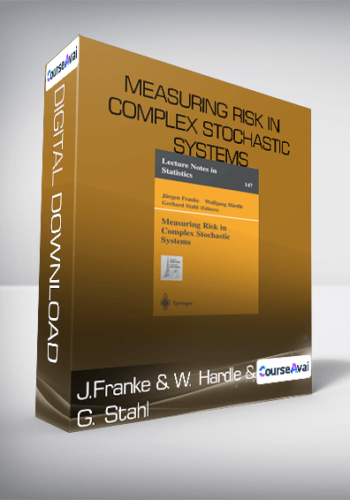 J.Franke & W. Hardle & G. Stahl - Measuring Risk In Complex Stochastic Systems