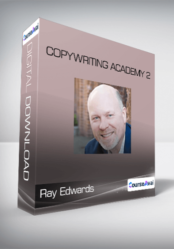Ray Edwards – Copywriting Academy 2