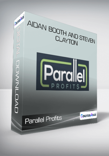 Parallel Profits – Aidan Booth And Steven Clayton