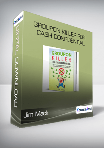 Jim Mack – Groupon Killer For Cash Confidential