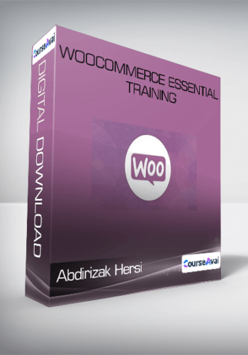 Abdirizak Hersi - WooCommerce Essential Training