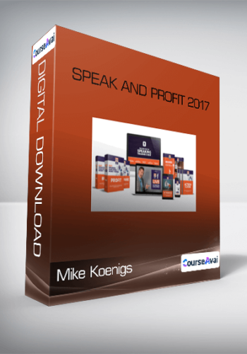 Mike Koenigs - Speak and Profit 2017