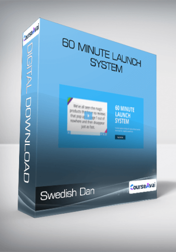 Swedish Dan - 60 Minute Launch System