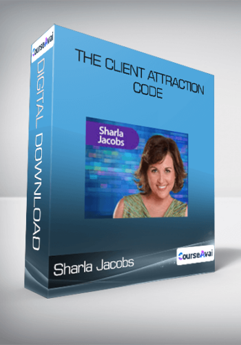Sharla Jacobs - The Client Attraction Code