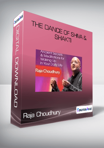 Raja Choudhury – The Dance Of Shiva & Shakti