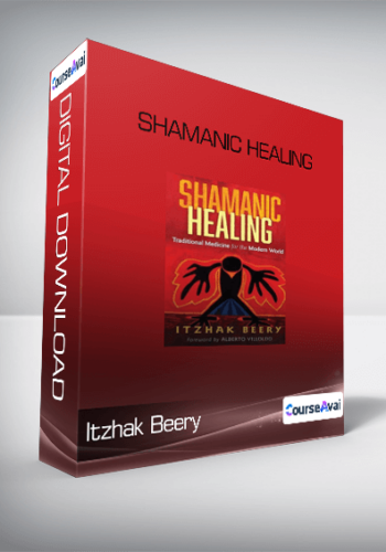 Itzhak Beery - Shamanic Healing