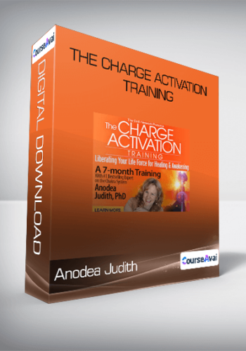 Anodea Judith - The Charge Activation Training