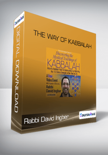 Rabbi David Ingber – The Way Of Kabbalah