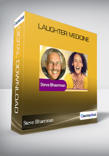 Steve Bhaerman - Laughter Medicine