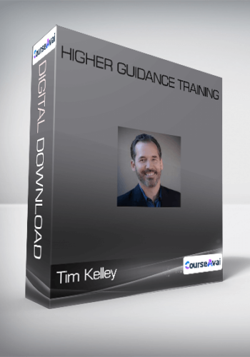Tim Kelley – Higher Guidance Training