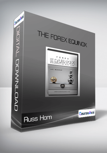 Russ Horn – The Forex Equinox