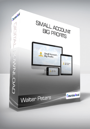 Walter Peters - Small Account Big Profits