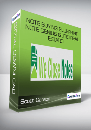 Scott Carson - Note Buying Blueprint - Note Genius Suite (Real Estate)
