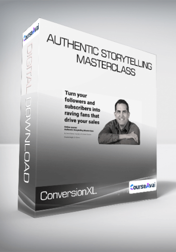 ConversionXL (David Reeve) - Authentic Storytelling MasterClass