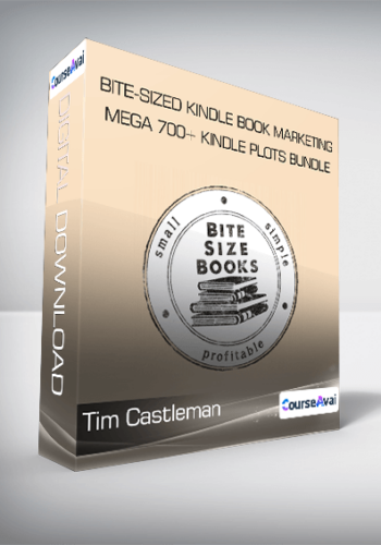 Tim Castleman – Bite-Sized Kindle Book Marketing + Mega 700+ Kindle Plots Bundle