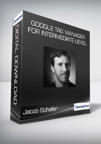 ConversionXL (Jacob Schafer) – Google Tag Manager For Intermediate Level