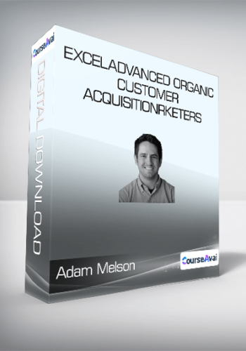 ConversionXL (Adam Melson) – Advanced Organic Customer Acquisition