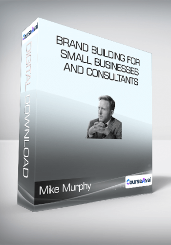 ConversionXL (Mike Murphy) - Brand Building For Small Businesses and Consultants