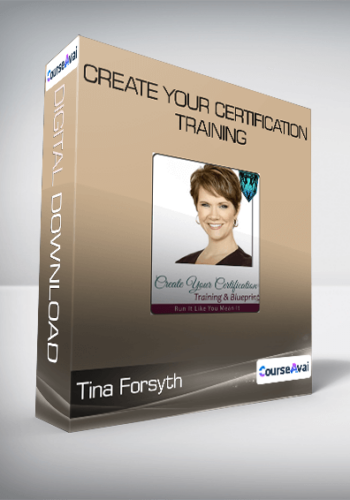 Tina Forsyth – Create Your Certification Training
