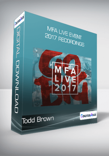 Todd Brown – MFA Live Event 2017 Recordings